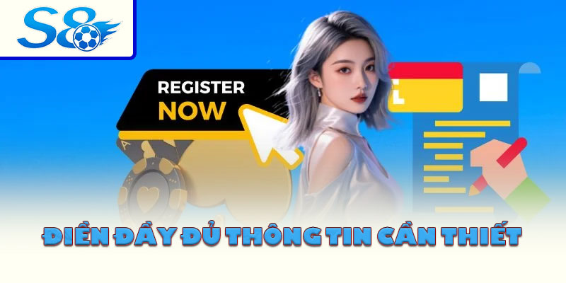 Điền đầy đủ thông tin cần thiết