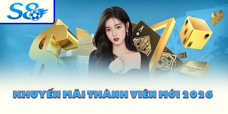 Khuyến Mãi Thành Viên Mới 2026