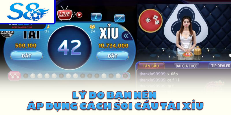 Lý do bạn nên áp dụng cách soi cầu tài xỉu